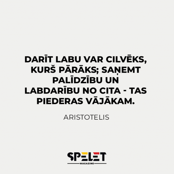 Ja tev palīdzēs, tu palīdzēsi tālāk.