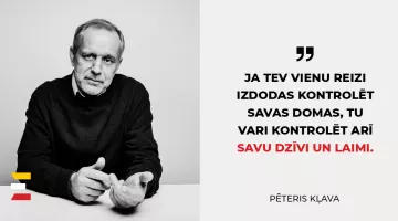 23 pieredzes bagāti Pētera Kļavas citāti, kas liks padomāt par dzīvi